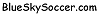BlueSkySoccer dot com